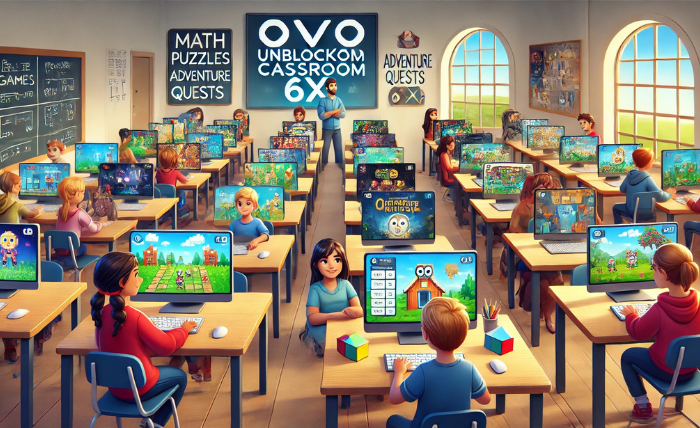 Ovo Unblocked Classroom 6x Endless Fun and Learning